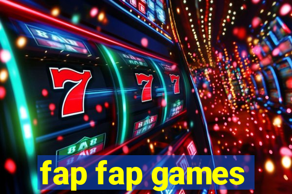 fap fap games